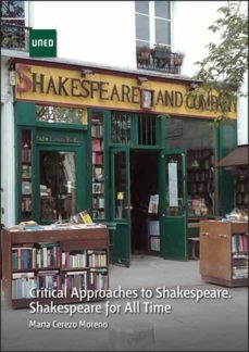 critical approaches to shakespeare. shakespeare for all time-marta cerezo moreno-9788436272017