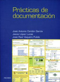 practicas de documentacion-jose antonio cordon garcia-jesus lopez lucas-9788436812817