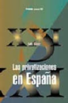 las privatizaciones en españa-9788436813517