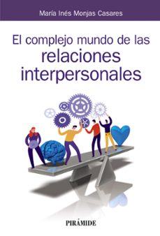 el complejo mundo de las relaciones interpersonales-9788436841817