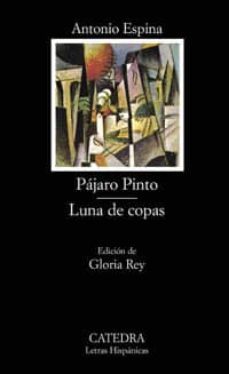 pajaro pinto; luna de copas-9788437619217