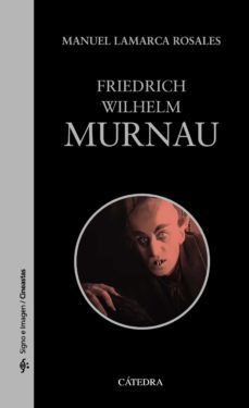 friedrich wilhelm murnau (ebook)-manuel lamarca rosales-9788437643717