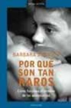 por que son tan raros: como funciona el cerebro de los adolescent es-9788439709817
