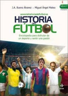historia del futbol (ebook)-ja bueno alvarez-miguel angel mateo-9788441431317