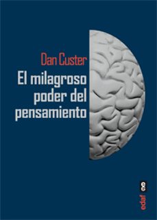 el milagroso poder del pensamiento-dan custer-9788441434417