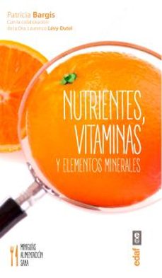 nutrientes, vitaminas y elementos minerales-patricia bargis-laurence levy dutel-9788441436817
