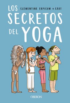 los secretos del yoga (libros singulares)-clementine erpicum-9788441543317