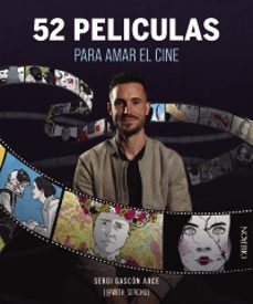 52 películas para amar el cine-sergi (@with_serchu) gascon arce-9788441550117