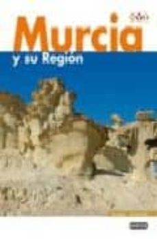 murcia y su region: monumental y turistica (edicion bilingue)-9788444130217