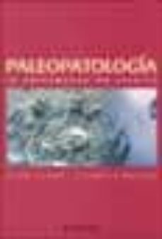 paleopatologia: la enfermedad no escrita-albert isidro-assumpcio malgosa-9788445812617