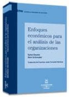 enfoques economicos para el analisis de las organizaciones-9788447022717