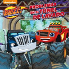 problemas en el túnel de lavado (blaze y los monster machines. pr imeras lecturas)-9788448847517