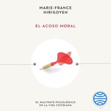 el acoso moral (audiolibro)-marie france hirigoyen-9788449341717