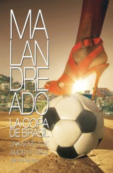 malandreado: la copa de brasil-jaime navarro garcia-9788461696017