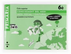 coneixement del medi social.quadern dactivitats(mapes i lamines) proj. 3.16  6º primaria-9788466122917