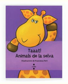 taaat! animals de la selva-francesca ferri-9788466134217