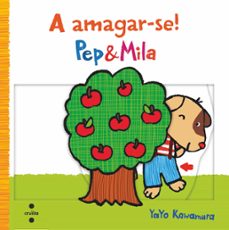 a amagar-se! (pep & mila)-yayo kawamura-9788466140317