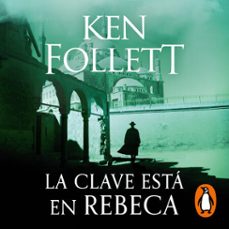 la clave está en rebeca-ken follett-9788466346917