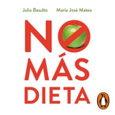 no mas dieta (audiolibro)-julio basulto-maria jose mateo-9788466358217