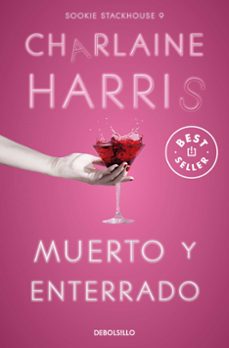 muerto y enterrado (sookie stackhouse 9)-charlaine harris-9788466371117