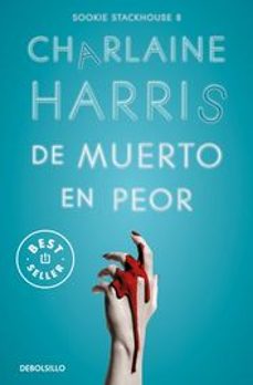 de muerto en peor (sookie stackhouse 8) (ebook)-charlaine harris-9788466375917