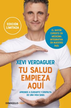 tu salud empieza aquí (edición limitada)-xevi verdaguer-9788466377317