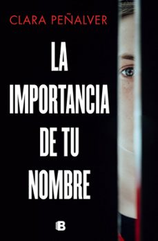 la importancia de tu nombre-clara peñalver-9788466667517