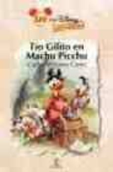 tio gilito en machu picchu (leo con disney a partir de 8 años)-9788467016017
