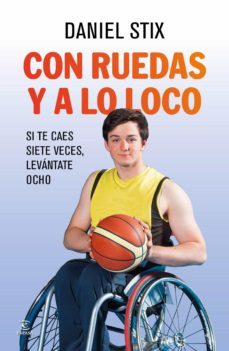 con ruedas y a lo loco (ebook)-daniel stix-9788467042917