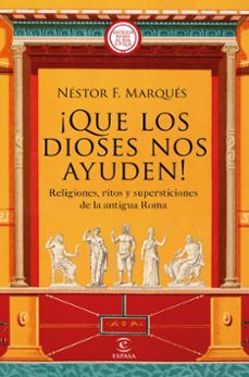 ¡que los dioses nos ayuden!-nestor f. marques gonzalez-9788467063417