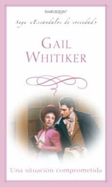 una situacion comprometida-gail whitiker-9788467156317