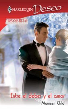 entre el deber y el amor-maureen child-9788467186017