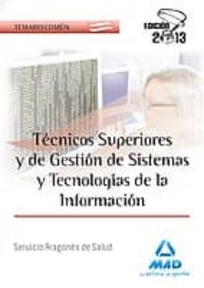 tecnicos superiores y de gestion de sistemas y tecnologias de la informacion del servicio aragones de salud. temario comun-9788467692617