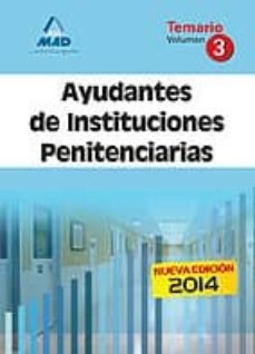 ayudantes de instituciones penitenciarias. temario. volumen iii-9788467697117