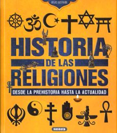 historia de las religiones: desde la prehistoria hasta la actualidad (atlas ilustrado)-9788467781717