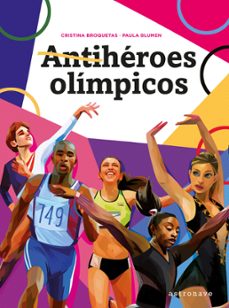 antiheroes olimpicos-cris broquetas-paula blumen-9788467941517