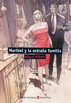 maribel y la extraña familia-miguel mihura-9788468219417