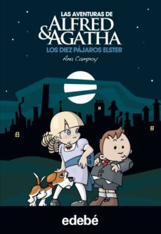 alfred y agatha 1:los 10 pajaros elster-ana campoy-9788468303017