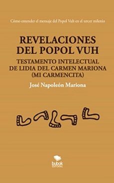 revelaciones del popol vuh-jose napoleon mariona-9788468561417