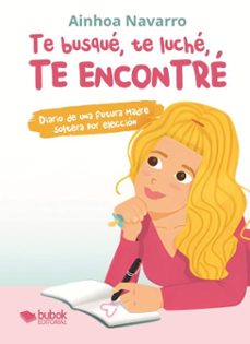 te busqué, te luché, te encontré (ebook)-ainhoa navarro-9788468589817