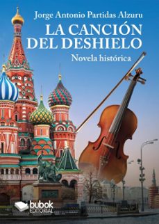la cancion del deshielo (ebook)-jorge antonio partidas-9788468591117