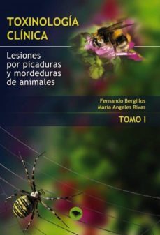 toxinologia clinica. lesiones por picaduras y mordeduras de animales. tomo i (ebook)-fernando bergillos-maria angeles rivas-9788468636917