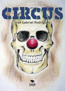 circus (ebook)-jose gabriel rodriguez-9788468680217