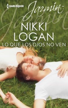 lo que los ojos no ven (ebook)-nikki logan-9788468763217