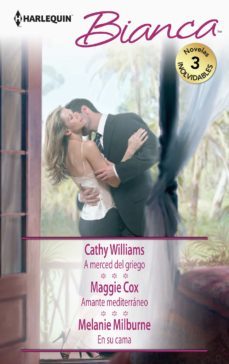 a merced del griego; amante mediterraneo; en su cama-cathy williams-maggie cox-9788468778617