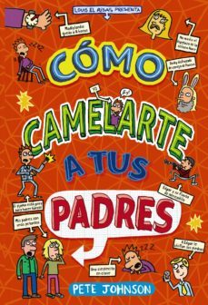 como camelarte a tus padres (ebook)-pete johnson-9788469664117