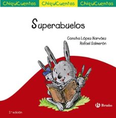 superabuelos-concha lopez narvaez-rafael salmeron-9788469665817
