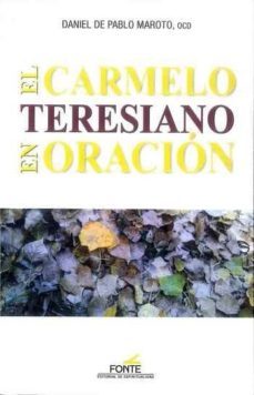 el carmelo teresiano en oracion-9788470684517