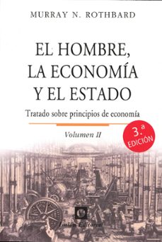 el hombre, la economia y el estado volumen ii (3ª ed.)-murray n. rothbard-9788472099517