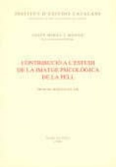 contribucio a l estudi de la imatge psicologica de la pell-josep miret i monso-9788472831117